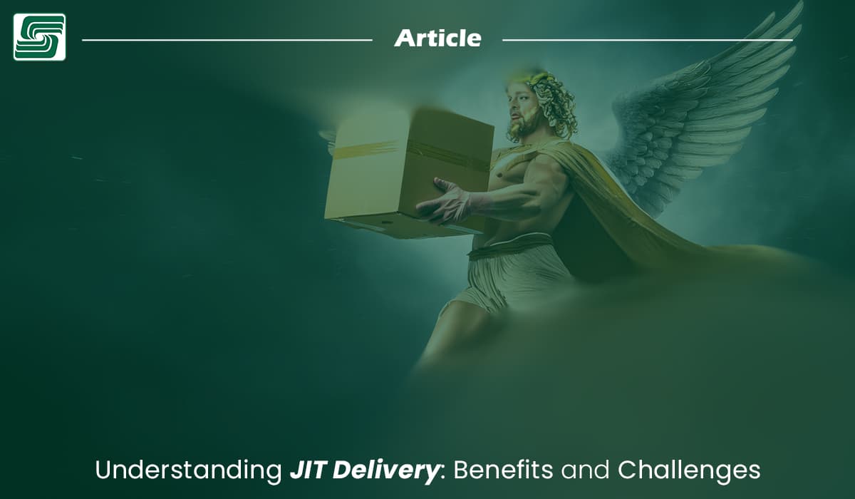 Understanding JIT Delivery: Benefits and Challenges